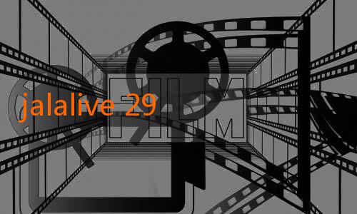 jalalive 29-Download JalaLive 7: Temukan Pengalaman Streaming Terbaik yang Tak Tertandingi